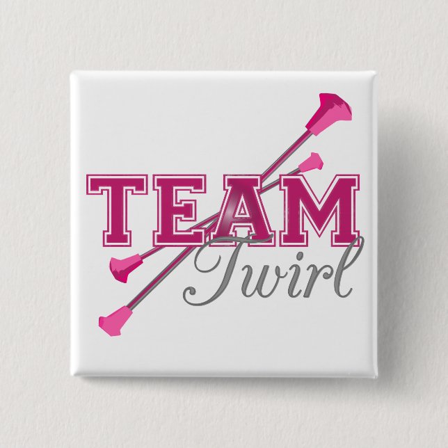 Team Twirl Baton Pinback Button (Front)