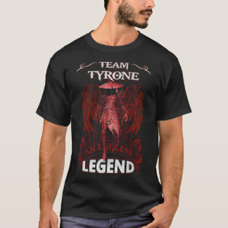 Team TYRONE - An Endless LEGEND T-Shirt