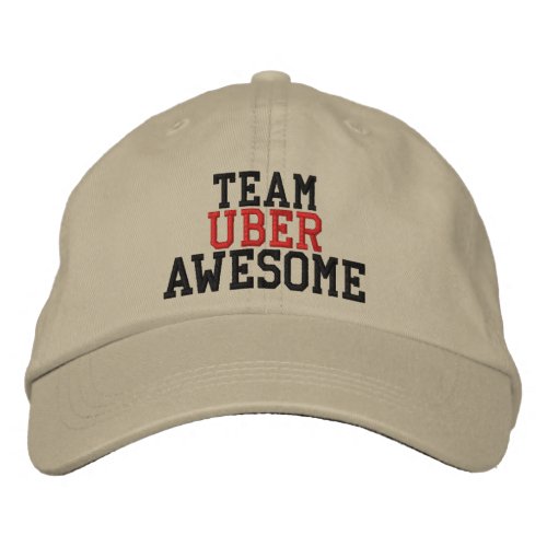 Team Uber awesome Embroidered Baseball Cap