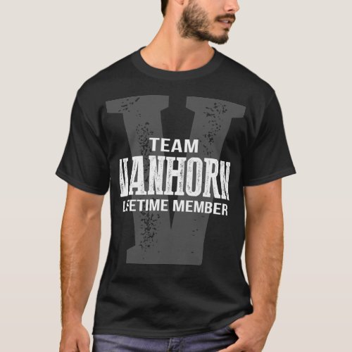 Team VANHORN Lifetime Member T_Shirt
