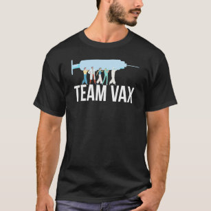 Team Vax Vaccine Pro Vaccination For A Nurse T-Shirt