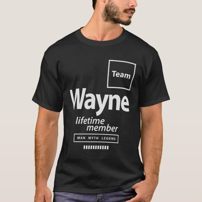 Team Wayne Lifetime Member Funny Name Wayne T-Shirt (Front)