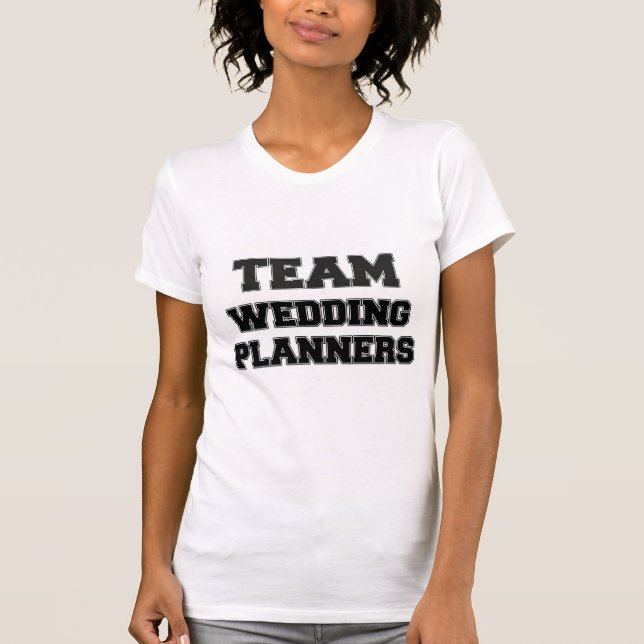 Team Wedding Planners T-Shirt (Front)