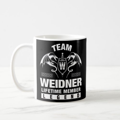 Team Weidner Lifetime Member  Coffee Mug