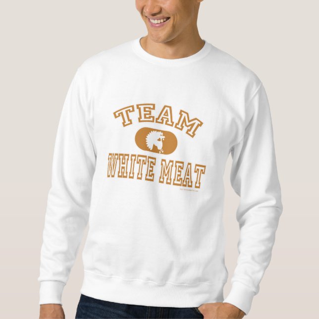 Team White Meat Thanksgiving Sweatshirt (Front)