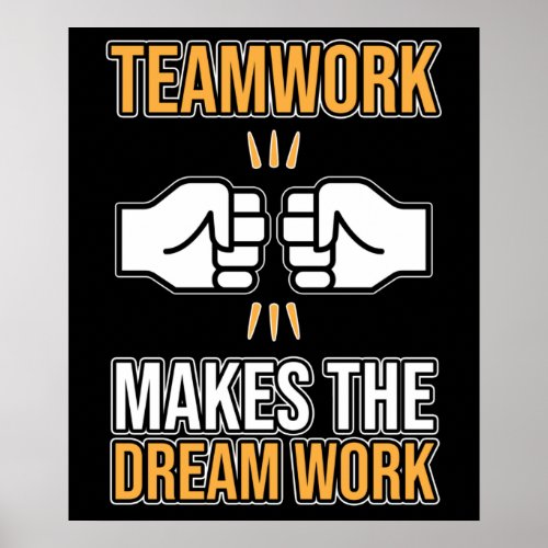 Team Work Makes Dream Work Employee Appreciation G Poster