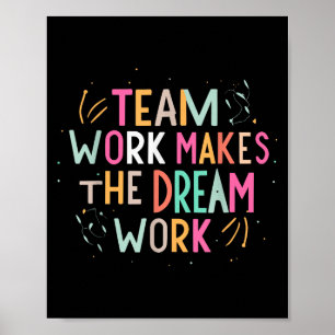 Team Work Makes The Dream Work, Motivational Srts  Poster