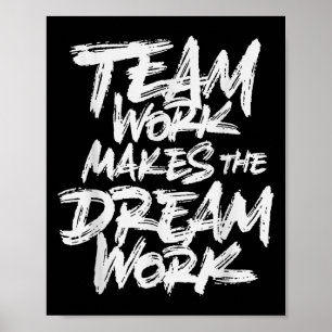 Team Work Makes The Dream Work _ Team Building  Poster