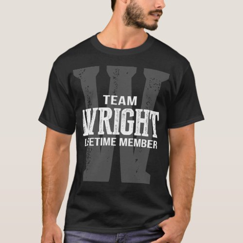 Team WRIGHT Lifetime Member T_Shirt