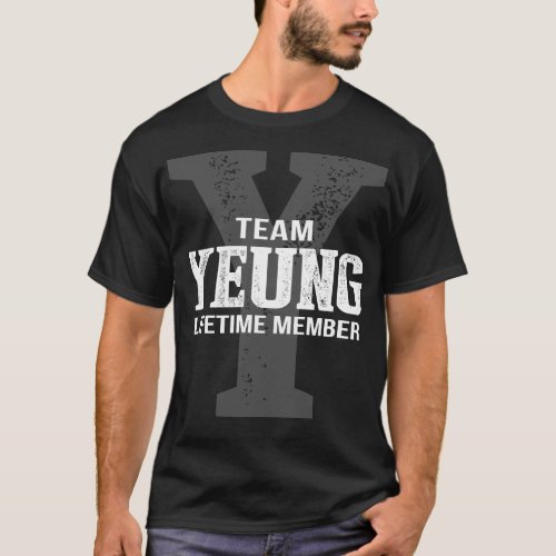 Team YEUNG Lifetime Member T_Shirt