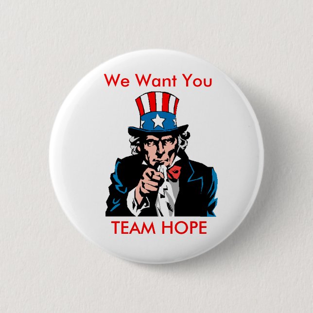 teamhope3, We Want You, TEAM HOPE Button (Front)