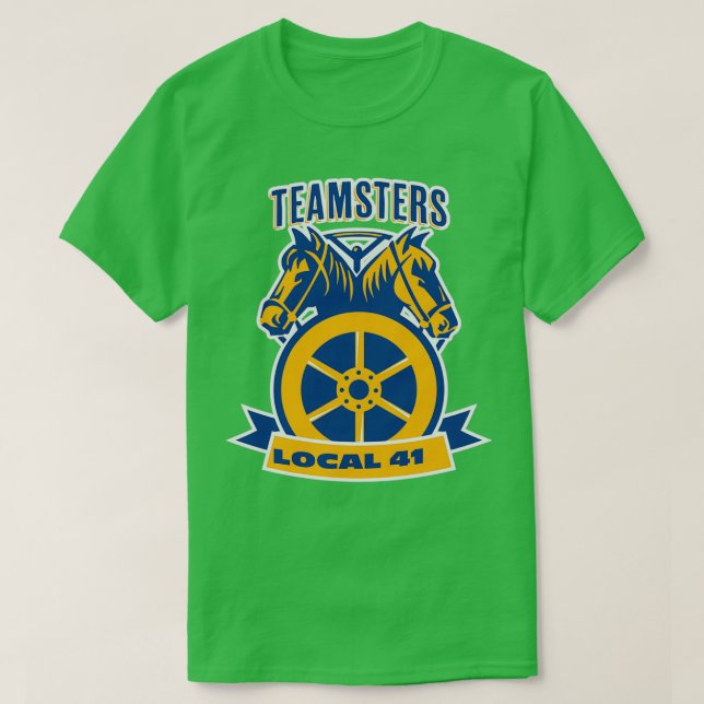 Teamsters Local 41 Gifts Teamster driver fathers d T-Shirt (Design Front)