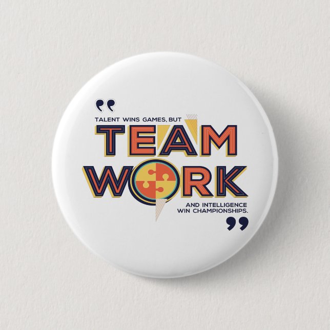 Teamwork And Intelligence Win Championships Button (Front)