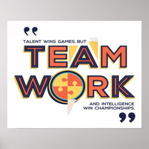 Teamwork And Intelligence Win Championships Poster