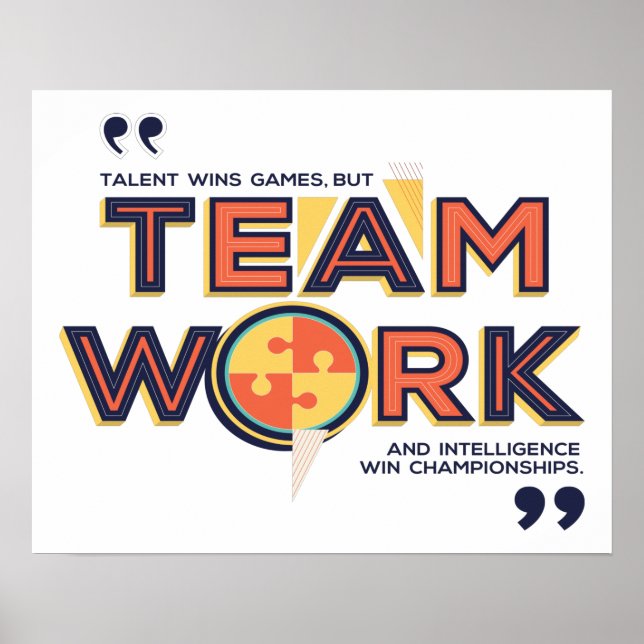 Teamwork And Intelligence Win Championships Poster (Front)