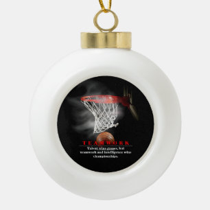 Teamwork Basketball Motivational Inspirational Ceramic Ball Christmas Ornament