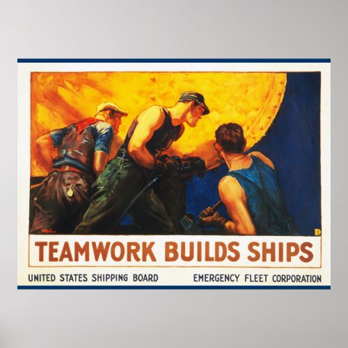 Teamwork Builds Ships Poster