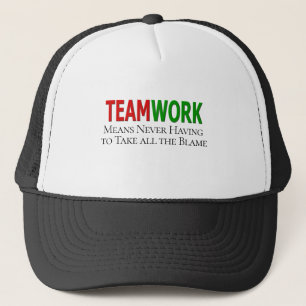 Teamwork Humor Trucker Hat