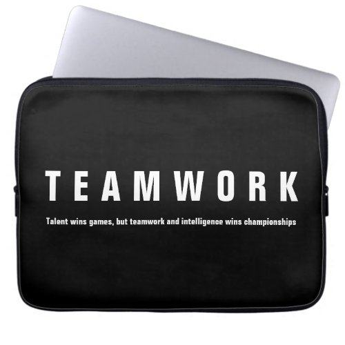 Teamwork Inspirational Quote Motivational Laptop Sleeve