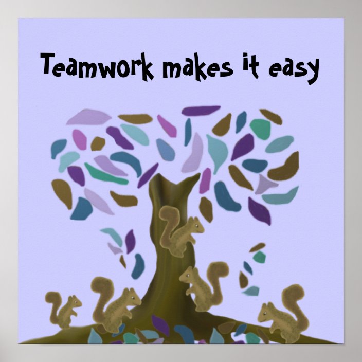 Teamwork makes it easy poster | Zazzle.com