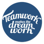 Teamwork makes the dream work blue & white sticker Teamwork makes the dream work blue & white sticker