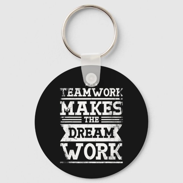 Teamwork Makes The Dream Work Design For A Lacross Keychain (Front)
