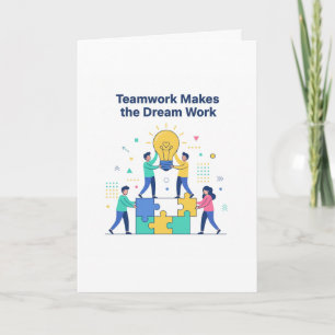 Teamwork Makes the Dream Work Greeting Cards