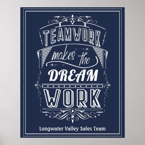 Teamwork Makes The Dream Work Motivational Poster