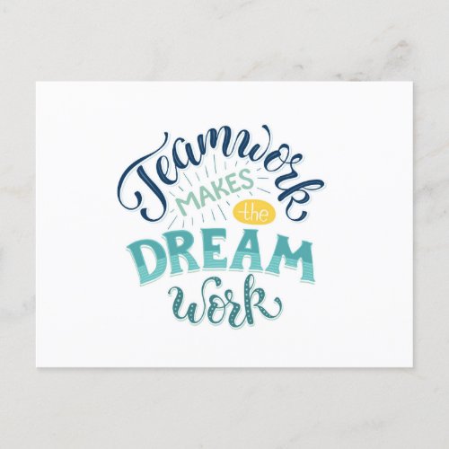 Teamwork Makes The Dream Work Postcard