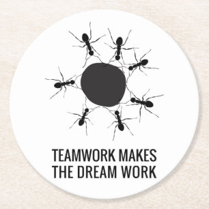 Teamwork makes the Dream work Round Paper Coaster