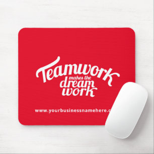 Teamwork makes the dream work website red white mouse pad