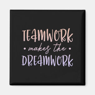 Teamwork Makes The Dreamwork Employee Team Motivat Magnet