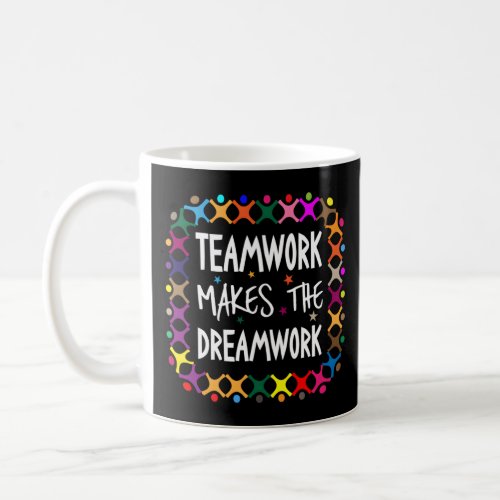 Teamwork Makes The Dreamwork Motivational Sports Q Coffee Mug