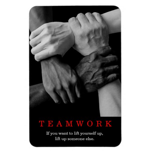 Teamwork Motivational Inspirational Quote Hands Magnet