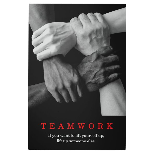 Teamwork Motivational Inspirational Quote Hands Metal Print (Front)