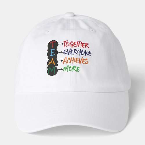 teamwork motivational quote hat