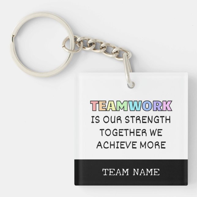 Teamwork Together Achieve More Typography Keychain (Front)