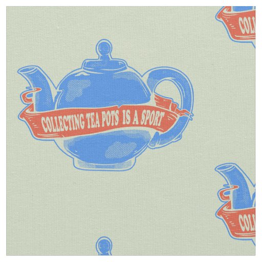 Teapot Collecting teapots Fabric