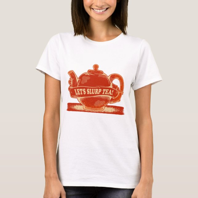 Teapot Funny Drinking Tea T-Shirt (Front)
