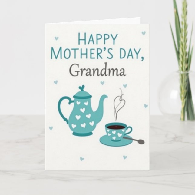 Teapot Grandmas Mothers Day Card (Front)