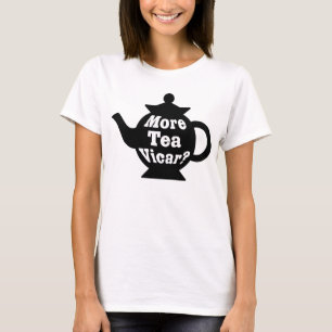 Teapot - More tea Vicar? - Black and White T-Shirt