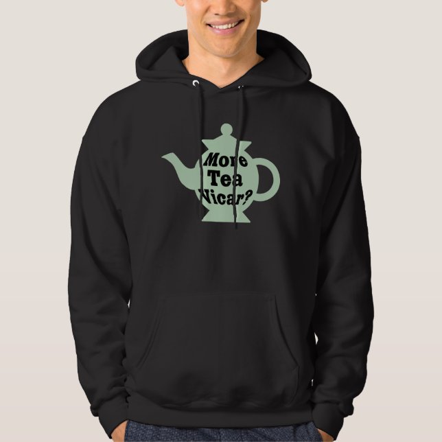 Teapot - More tea Vicar? - Black on Light Green Hoodie (Front)