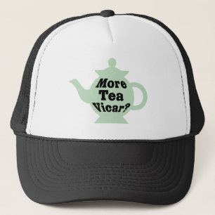 Teapot - More tea Vicar? - Black on Light Green Trucker Hat