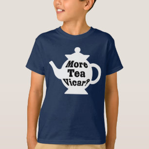 Teapot - More tea Vicar? - Black on White T-Shirt