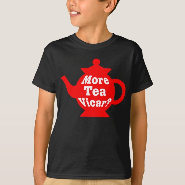 Teapot - More tea Vicar? - Red and White T-Shirt (Front)