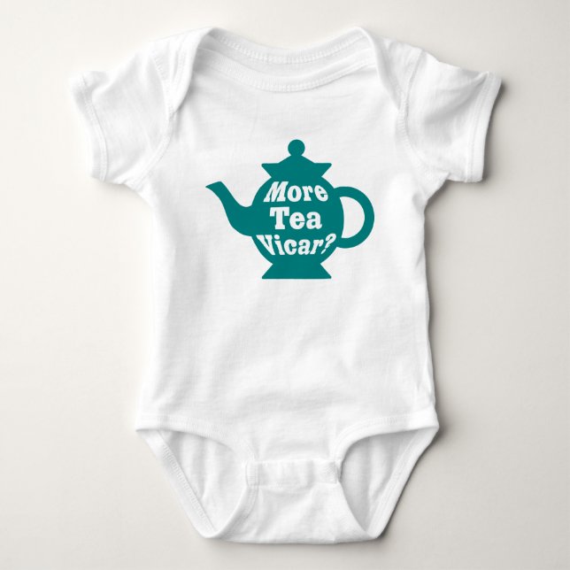 Teapot - More tea Vicar? - Teal and White Baby Bodysuit (Front)
