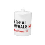 THE REGAL  NARWHALS  Teapots
