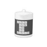 KEEP
 CALM
 AND
 DO
 SCIENCE  Teapots