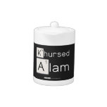 Khursed
 Alam  Teapots