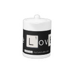 Be LovEd  Teapots